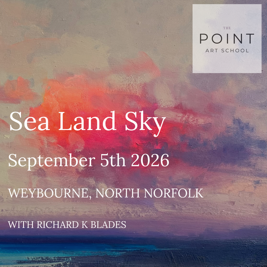Richard K Blades - Sea/Land/Sky: Painting Workshop on the North Norfolk Coast. Saturday 5 September 2026